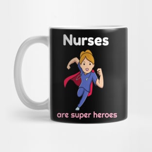 Nurses are superheroes Mug